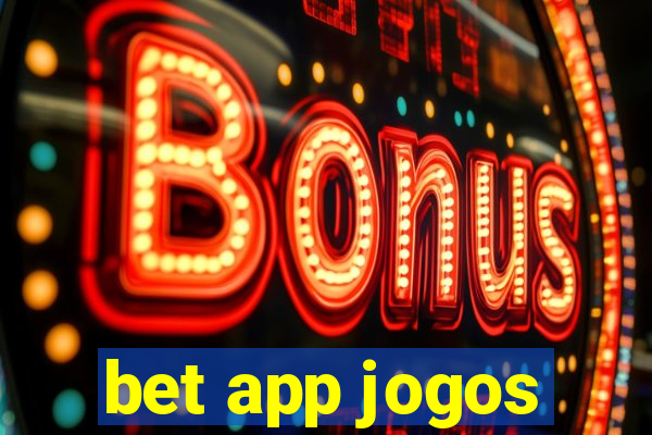 bet app jogos