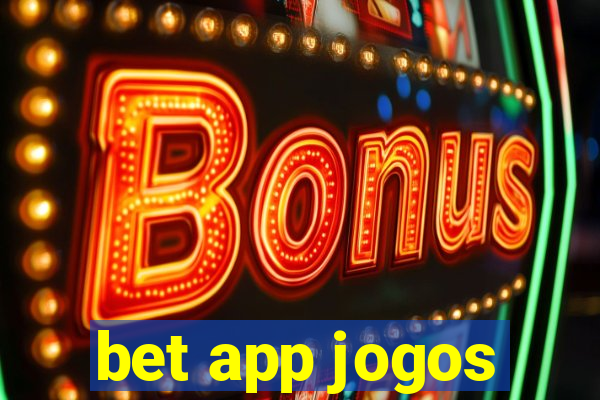 bet app jogos