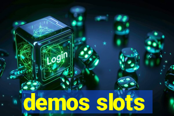 demos slots