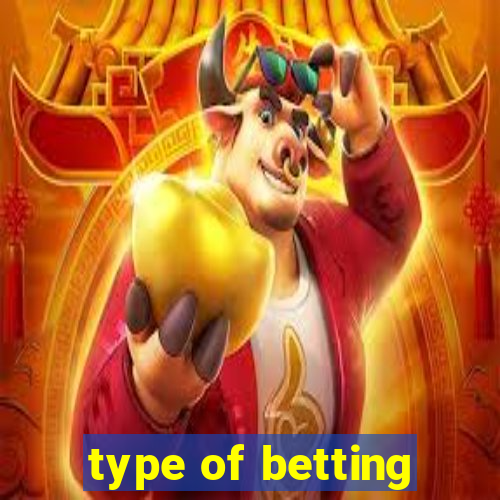 type of betting