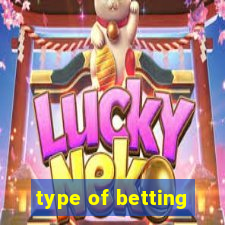 type of betting