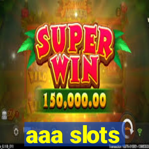 aaa slots