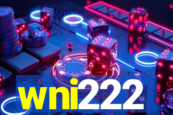 wni222