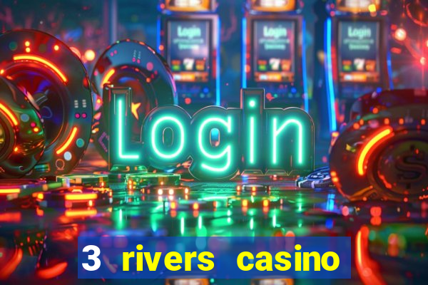 3 rivers casino florence or