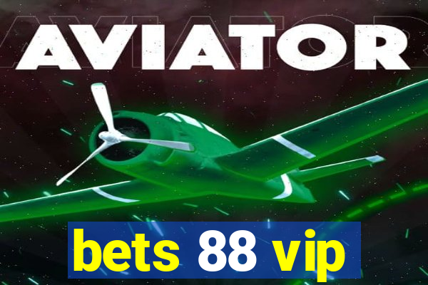 bets 88 vip