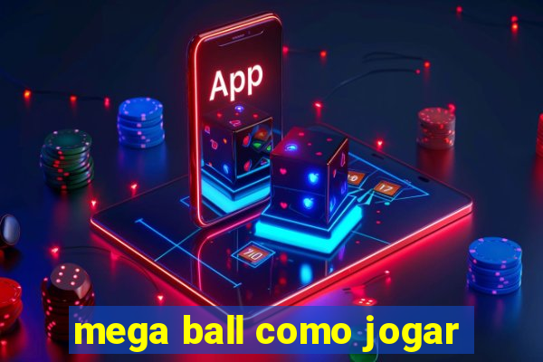 mega ball como jogar