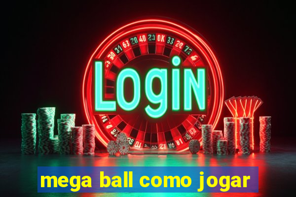 mega ball como jogar