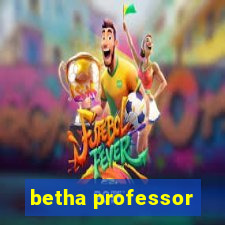 betha professor