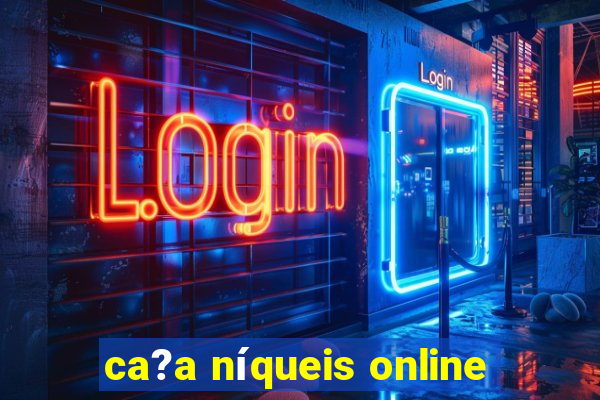 ca?a níqueis online