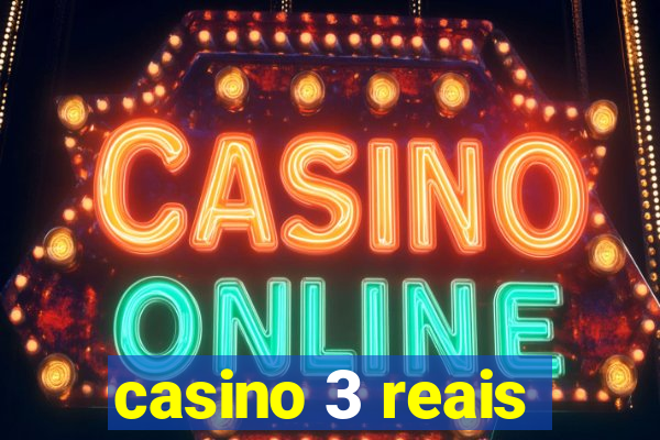 casino 3 reais