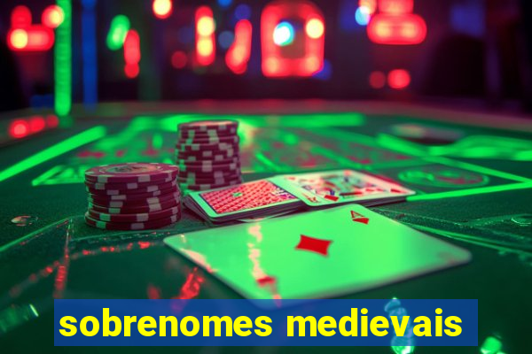 sobrenomes medievais