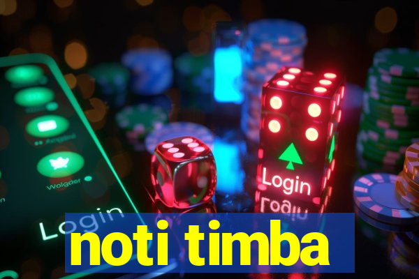 noti timba