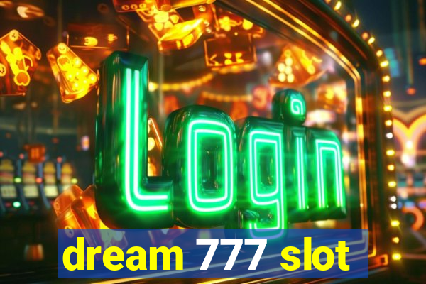 dream 777 slot