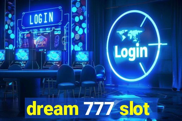 dream 777 slot