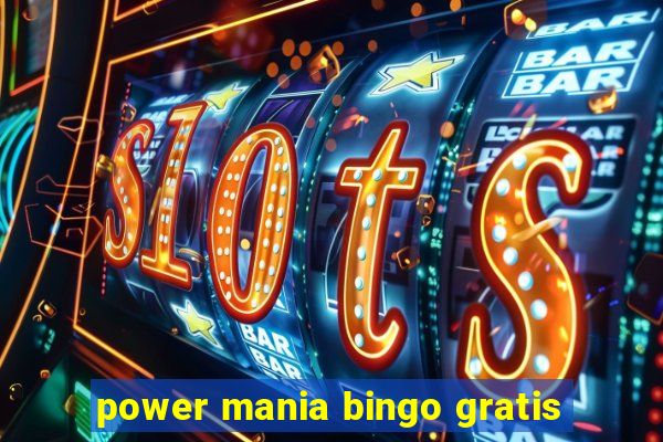 power mania bingo gratis