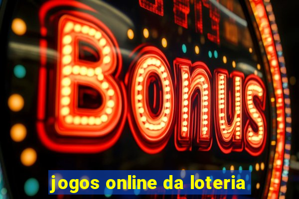 jogos online da loteria