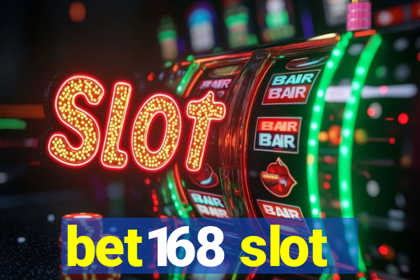 bet168 slot