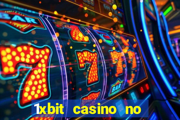 1xbit casino no deposit bonus codes