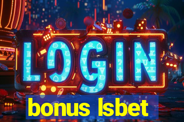 bonus lsbet