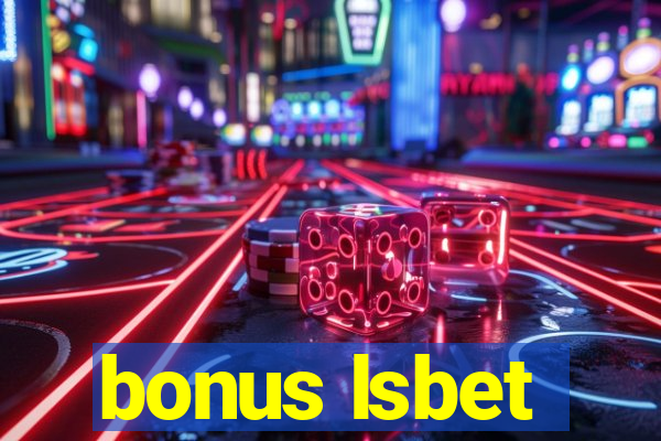 bonus lsbet