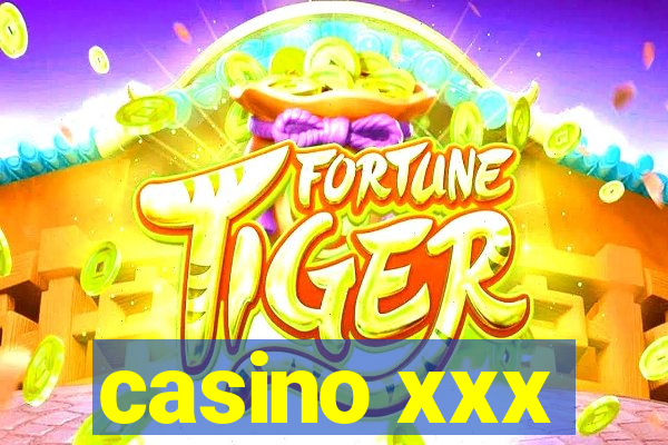 casino xxx