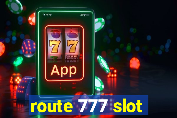 route 777 slot