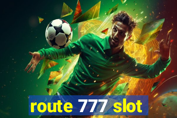 route 777 slot