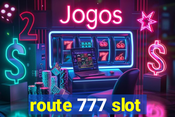 route 777 slot