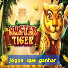 jogos que ganhar dinheiro de verdade