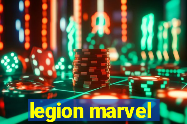 legion marvel