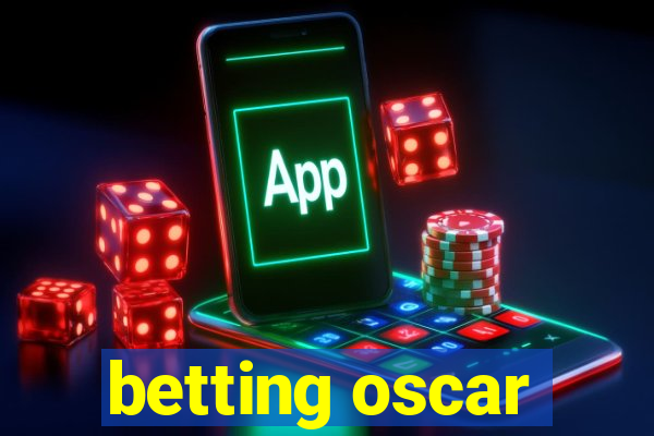 betting oscar