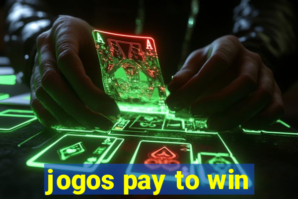 jogos pay to win