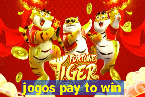 jogos pay to win