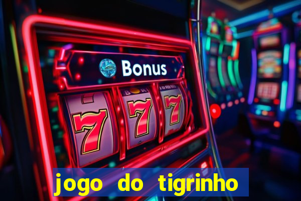 jogo do tigrinho aposta 1 real