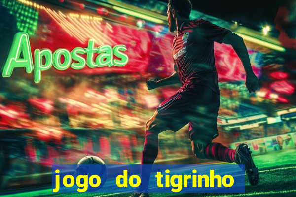 jogo do tigrinho aposta 1 real