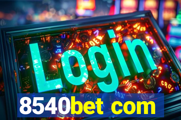 8540bet com