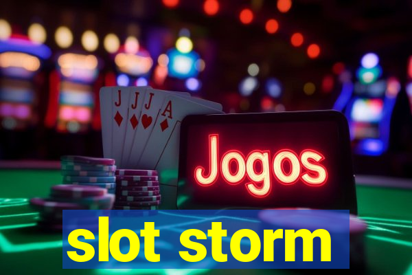 slot storm