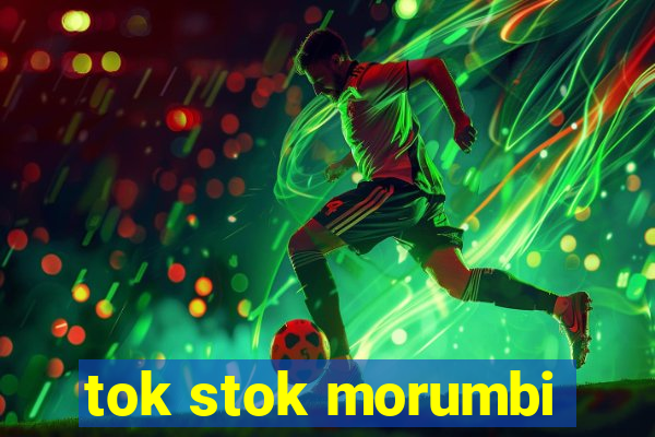 tok stok morumbi