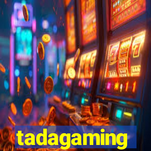 tadagaming