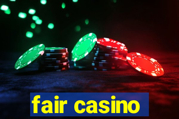 fair casino