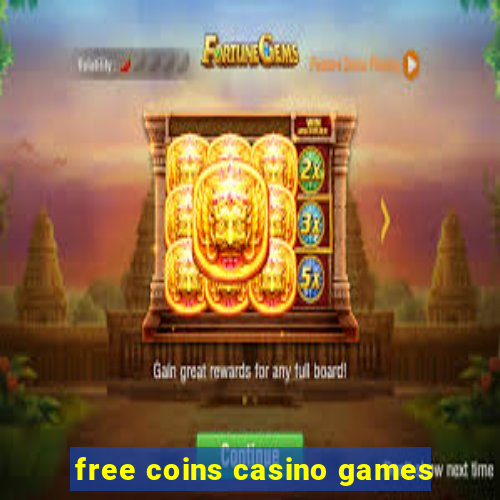 free coins casino games