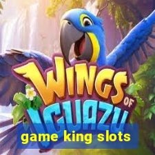 game king slots