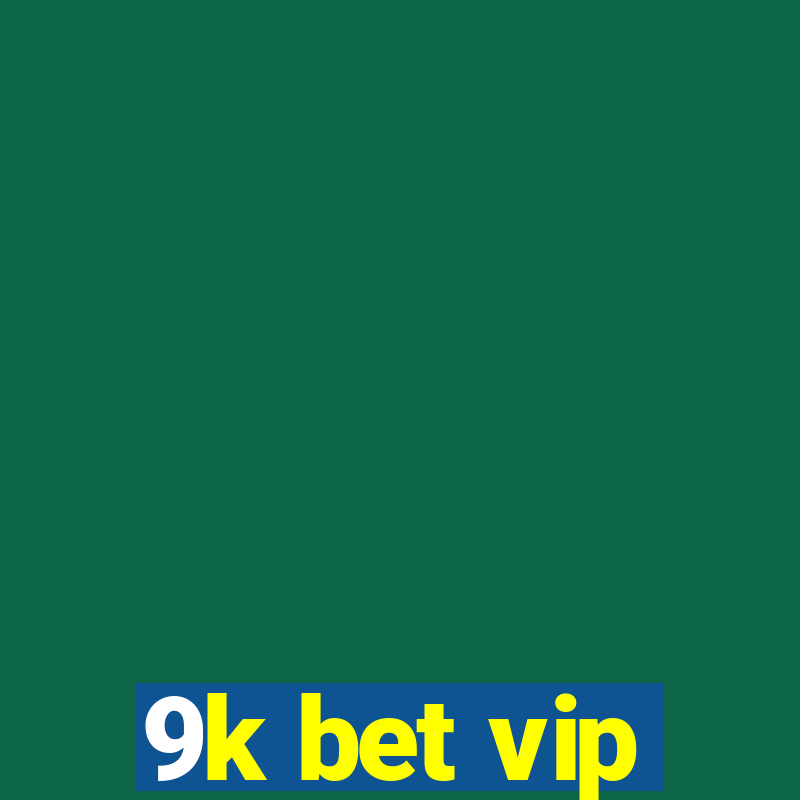 9k bet vip