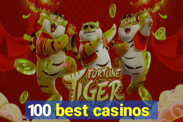 100 best casinos