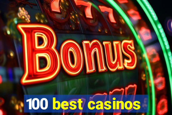 100 best casinos