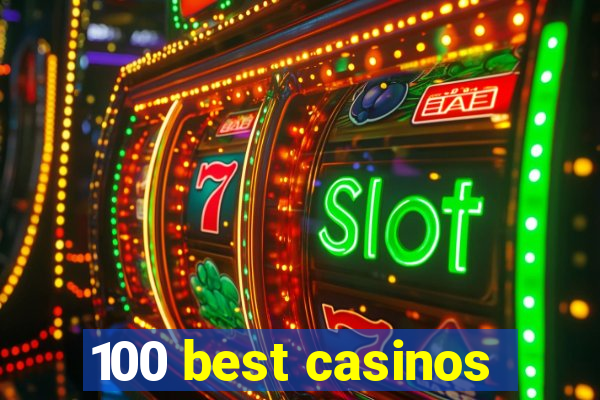 100 best casinos