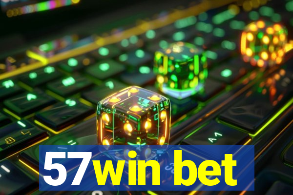 57win bet