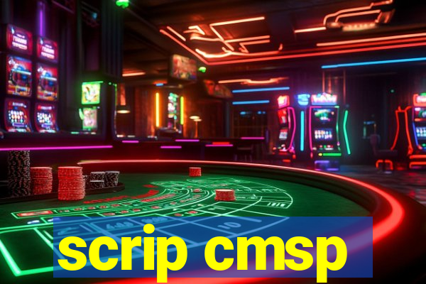 scrip cmsp