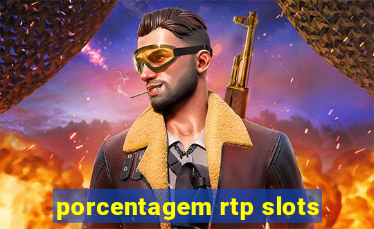 porcentagem rtp slots