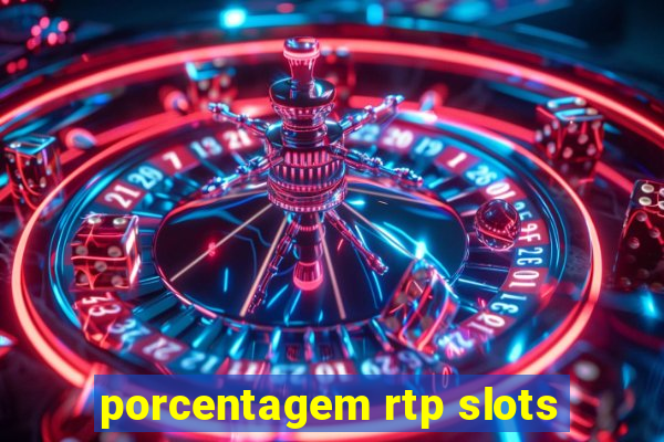 porcentagem rtp slots